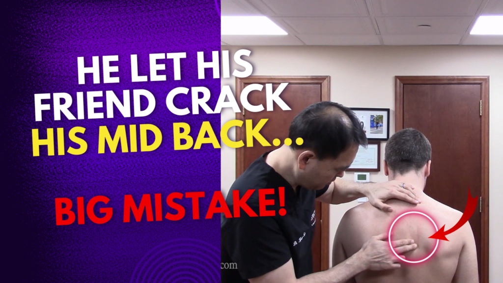 Chiropractor adjusting a patient with visible pain indicators on the mid back. Bold text reads 'He Let His Friend Crack His Mid Back… BIG MISTAKE!' with a shocked expression on the patient’s face. The background includes an X-ray scan and a red warning sign.